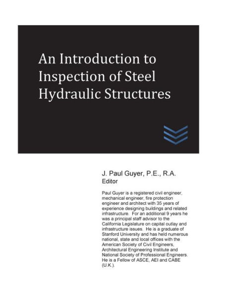 An Introduction to Inspection of Steel Hydraulic Structures