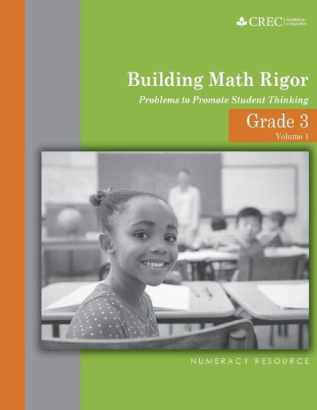 Grade 3 - Building Math Rigor: Problems to Promote Student Thinking