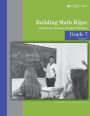 Grade 7 - Building Math Rigor: Problems to Promote Student Thinking