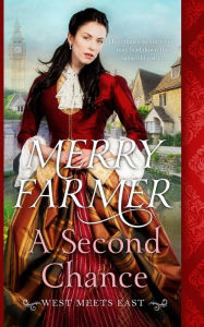 Title: A Second Chance, Author: Merry Farmer