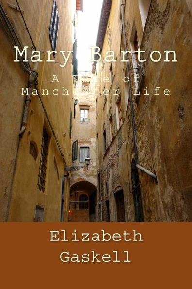 Mary Barton: A Tale of Manchester Life