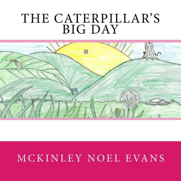 The Caterpillar's Big Day