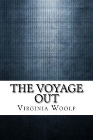 Title: The Voyage Out, Author: Virginia Woolf