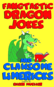 Title: Fangtastic Dragon Jokes and Clawsome Limericks (Box Set): Hilarious Dragon-filled Fun, Author: Eileen Mueller