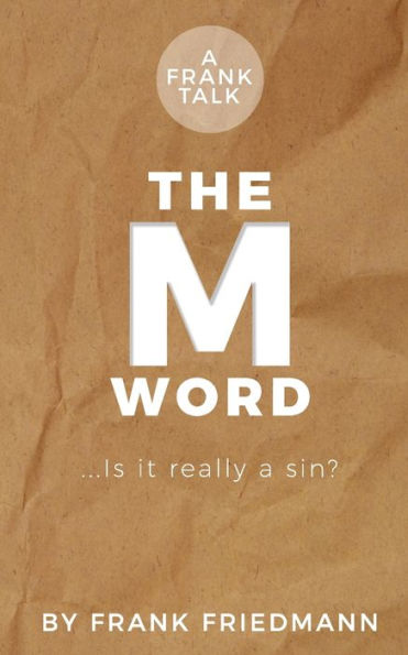 The M-Word: Is it really a sin?