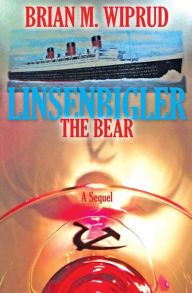 Title: Linsenbigler The Bear, Author: Brian M Wiprud