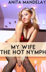My Wife, The Hot Nymph