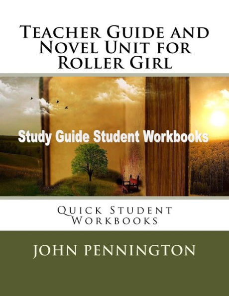 Teacher Guide and Novel Unit for Roller Girl: Quick Student Workbooks