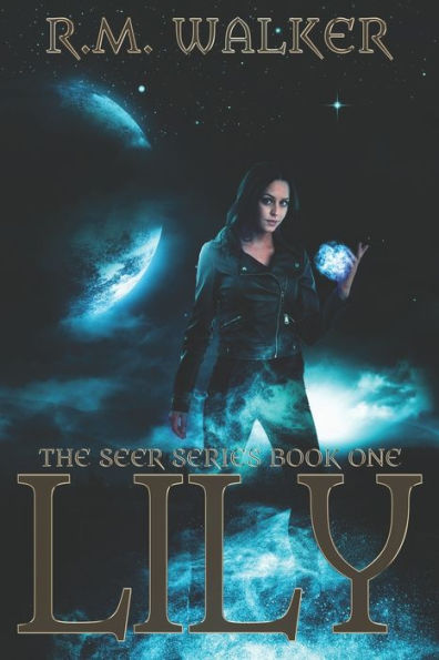 Lily: Book 1 of The Seer Series