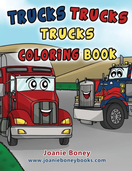 Trucks Trucks Trucks Coloring Book