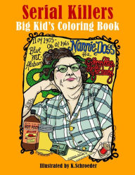 Title: Serial Killers: Adult Coloring Book, Author: K. Schroeder