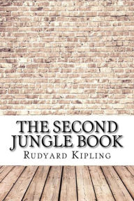 Title: The Second Jungle Book, Author: Rudyard Kipling