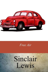 Title: Free Air, Author: Sinclair Lewis