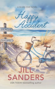 Title: Happy Accident, Author: Jill Sanders