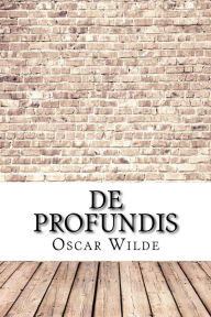 Title: De Profundis, Author: Oscar Wilde