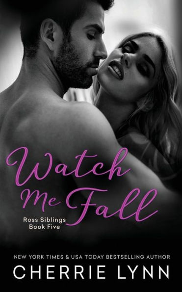 Watch Me Fall (Ross Siblings Series #5)