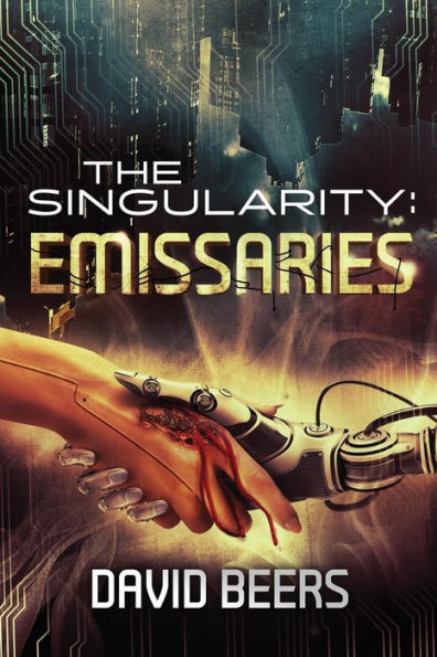 The Singularity: Emissaries