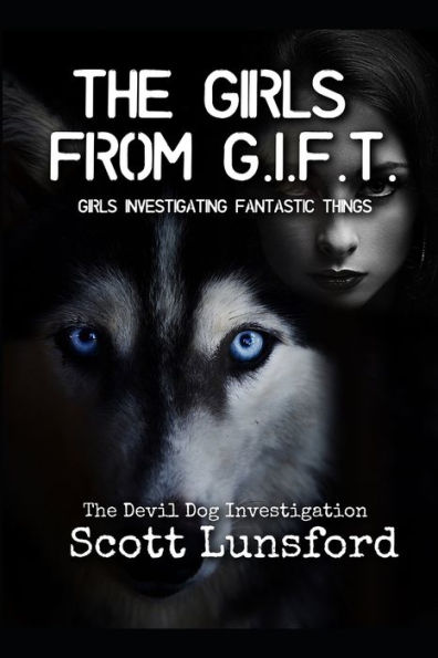 The Girls from Gift: Chasing the Devil Dog