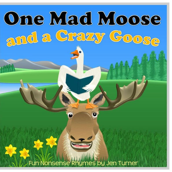 One Mad Moose and a Crazy Goose