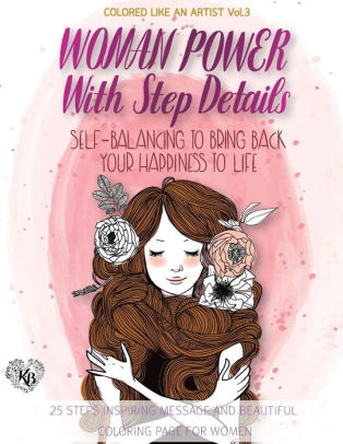 Women Power Self Balancing To Bring Back Your Happiness To Life Happiness Coloring Book Color Liked An Artist Coloring Book Series 25