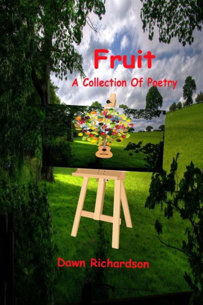 Fruit: A Collection Of Poetry