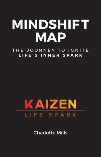 MindShift Map: The Journey to Ignite Life's Inner Spark