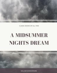 Title: A Midsummer Nights Dream, Author: William Shakespeare