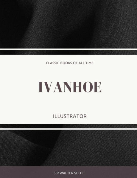 Ivanhoe: Illustrator