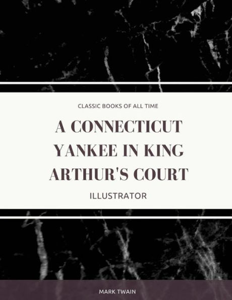 A Connecticut Yankee in King Arthur's Court: Illustrator