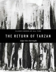 Title: The Return of Tarzan, Author: Edgar Rice Burroughs