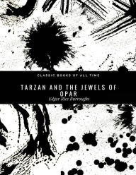 Title: Tarzan And The Jewels Of Opar, Author: Edgar Rice Burroughs