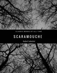 Title: Scaramouche, Author: Rafael Sabatini