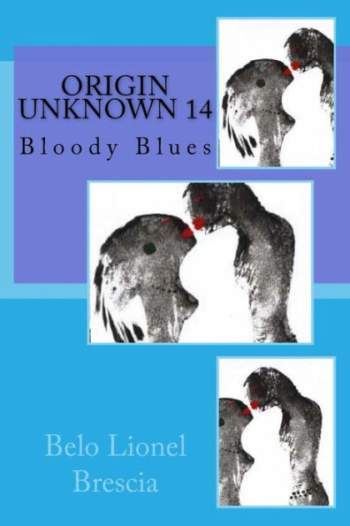 Origin Unknown 14: Bloody Blues