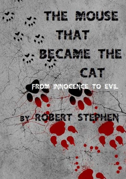 The Mouse That Became The Cat: from innocence to evil
