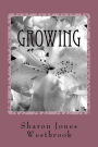 Growing: A Woman's Guide To Reminising