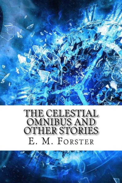 The Celestial Omnibus and Other Stories