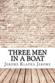 Title: Three Men in a Boat, Author: Jerome K. Jerome