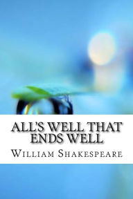 Title: All's Well That Ends Well, Author: William Shakespeare