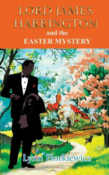 Lord James Harrington and the Easter Mystery