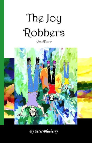 The Joy Robbers