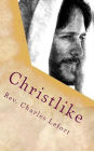 Christlike: Let Christ Be Your Example Ephesians 5:2