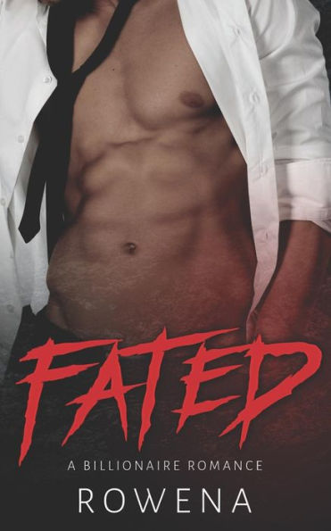 Fated: A Billionaire Romance