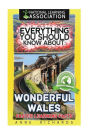 Everything You Should Know About: Wonderful Wales Faster Learning Facts