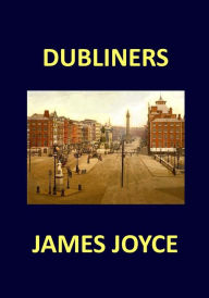Title: DUBLINERS James Joyce, Author: James Joyce