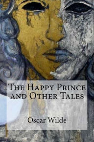 Title: The Happy Prince and Other Tales, Author: Oscar Wilde