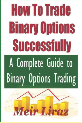 How to trade successfully in binary options