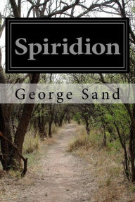 Title: Spiridion, Author: George Sand