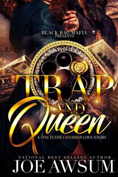 Trap and Queen: A one in the chamber love story