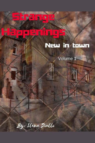 Strange Happenings: New in Town