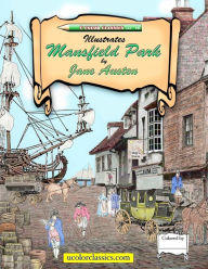 Title: U Color Classics Illustrates Mansfield Park by Jane Austen, Author: Rick Taft